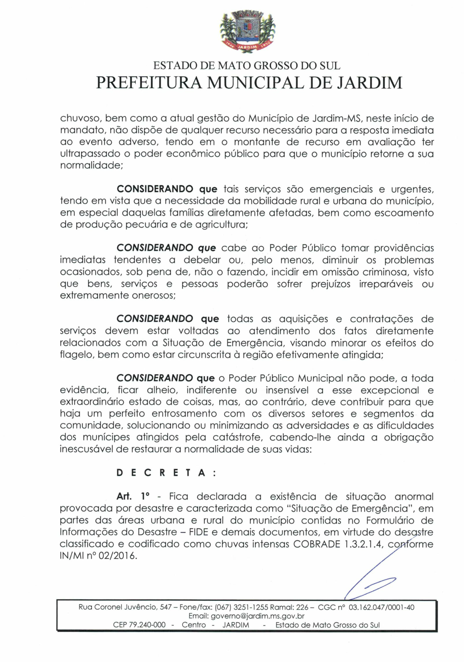 Jardim terá apoio do Ministério da Integração Nacional Jardim terá apoio do Ministério da Integração Nacional