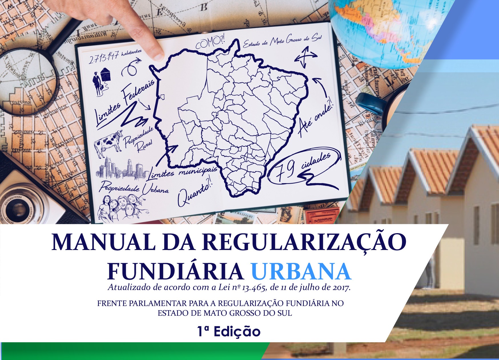 ''Regularização Fundiária Urbana''– Implementação da Lei nº 13.465/2017