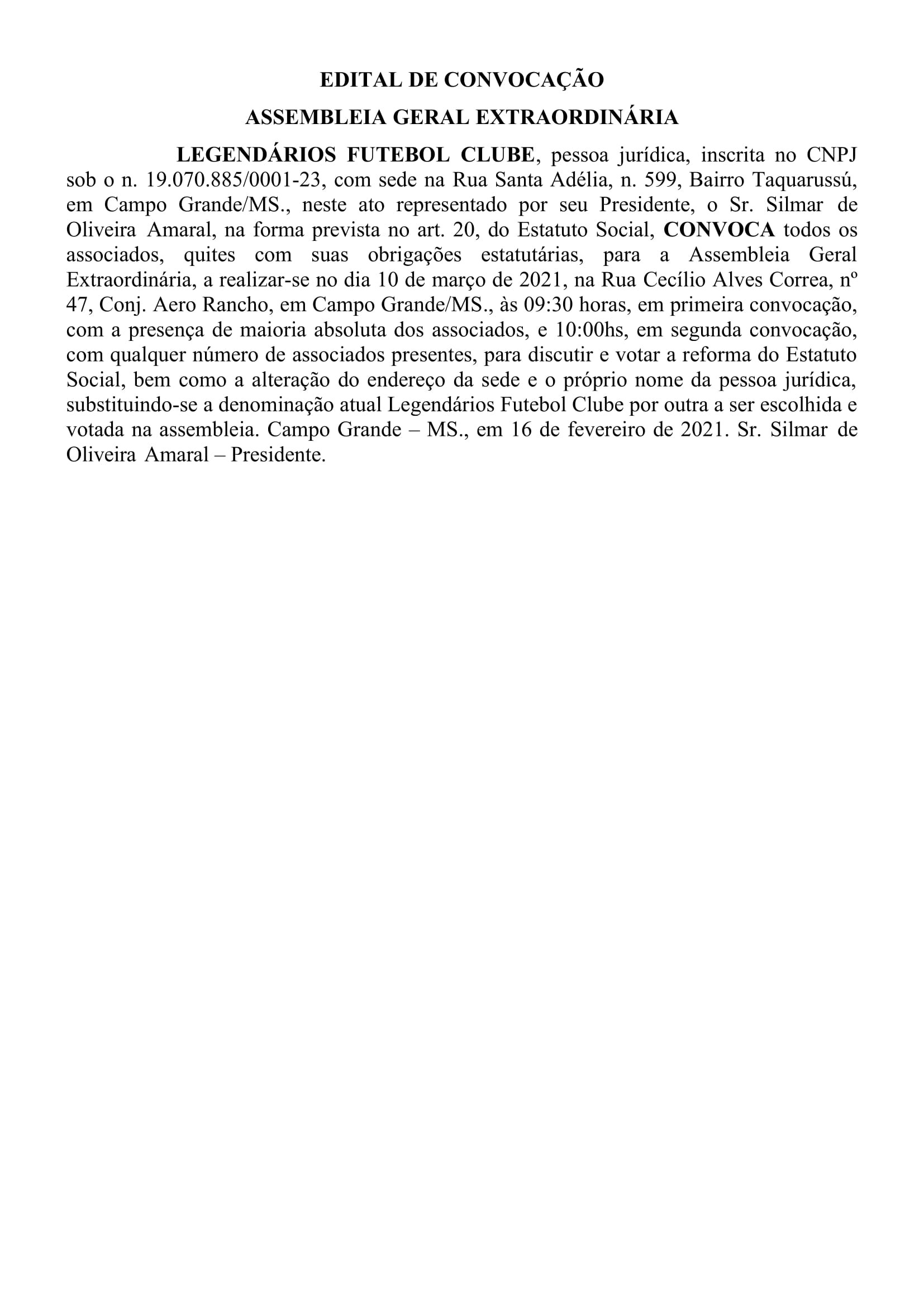 EDITAL DE CONVOCAÇÃO ASSEMBLEIA GERAL EXTRAORDINÁRIA - Reforma do Estatuto