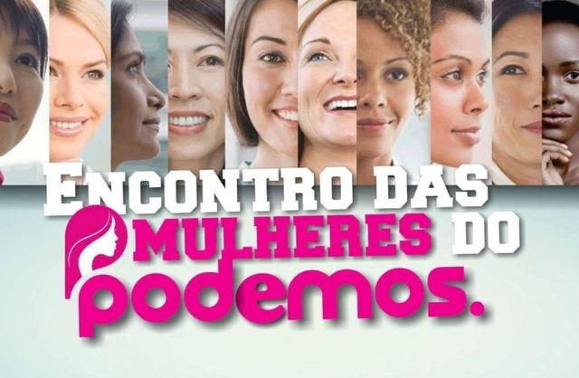 PODEMOS realiza Encontro das Mulheres sábado na capital PODEMOS realiza Encontro das Mulheres sábado na capital