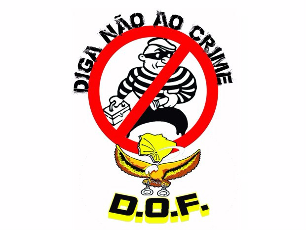 DOF “DIGA NÃO AO CRIME”