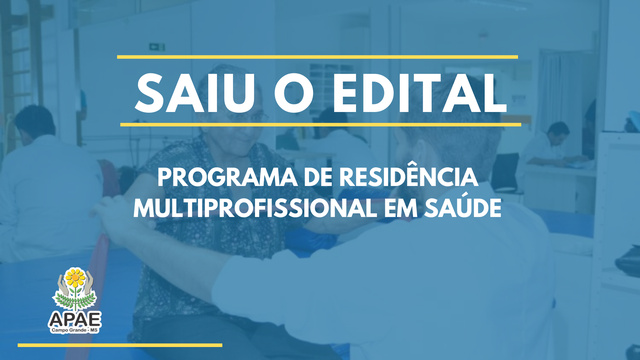 APAE/CG publica edital do Programa de Residência Multiprofissional em Saúde APAE/CG publica edital do Programa de Residência Multiprofissional em Saúde