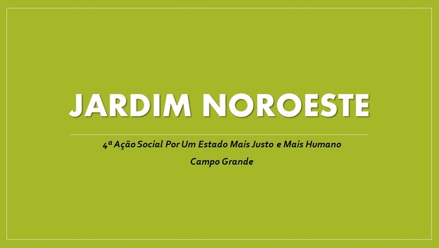 Moradores do Jardim Noroeste terão acesso a diversos serviços de utilidade pública gratuitos