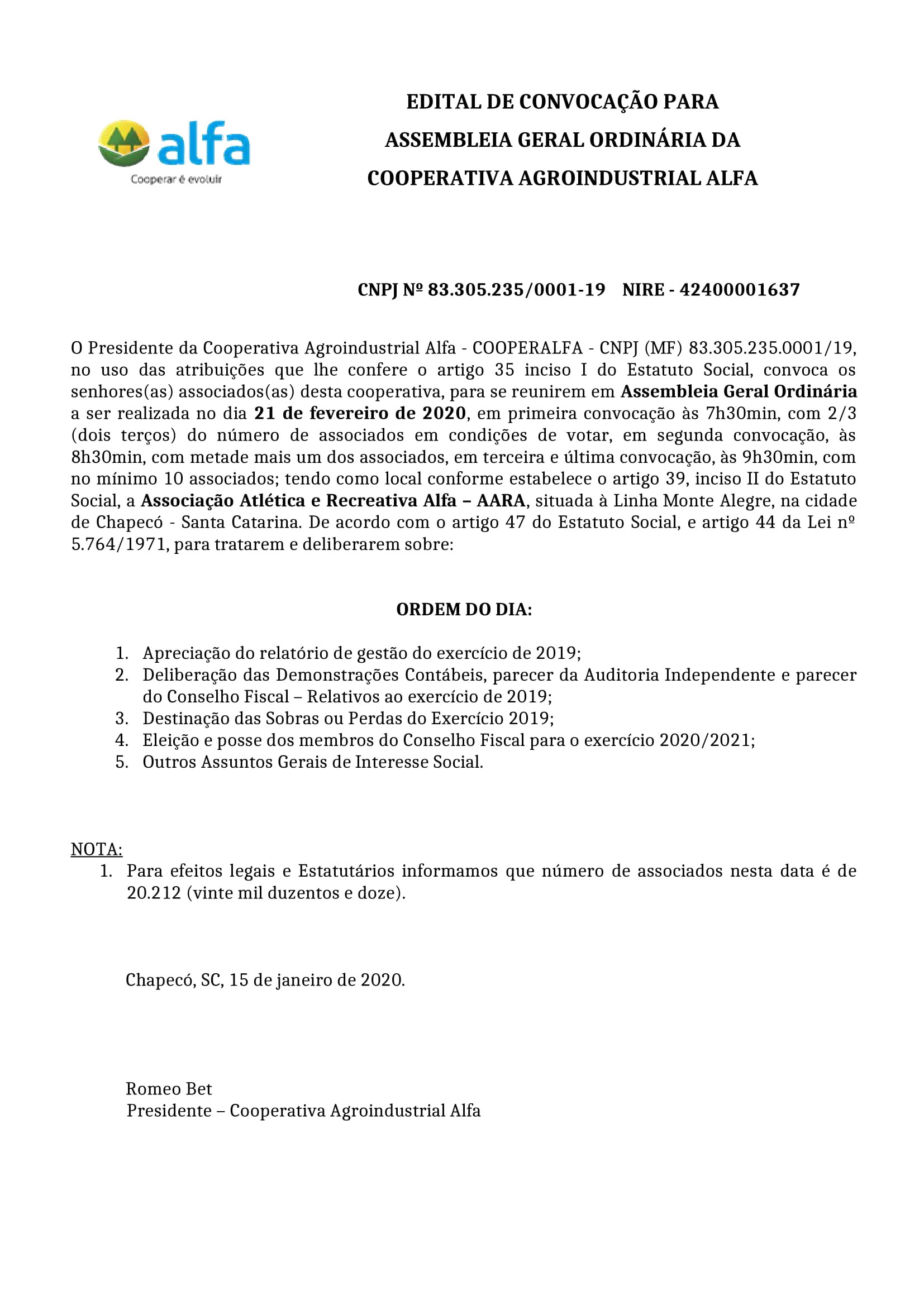 EDITAL DE CONVOCAÇÃO PARA ASSEMBLEIA GERAL ORDINÁRIA DA COOPERATIVA AGROINDUSTRIAL ALFA