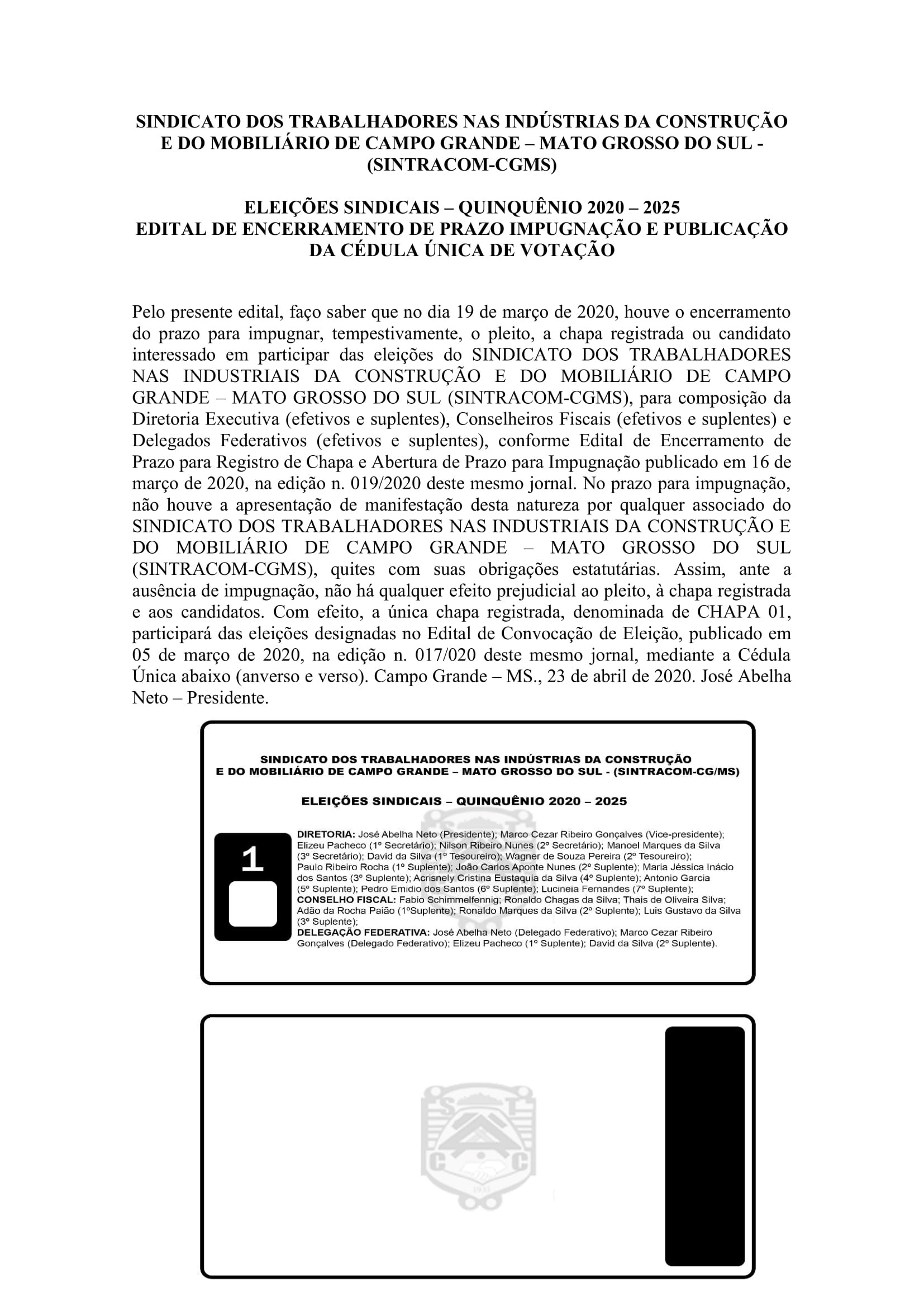 SINDICATO DOS TRABALHADORES NAS INDÚSTRIAS DA CONSTRUÇÃO E DO MOBILIÁRIO DE CAMPO GRANDE – MATO GROSSO DO SUL - (SINTRACOM-CGMS) SINDICATO DOS TRABALHADORES NAS INDÚSTRIAS DA CONSTRUÇÃO E DO MOBILIÁRIO DE CAMPO GRANDE – MATO GROSSO DO SUL - (SINTRACOM-CGMS)